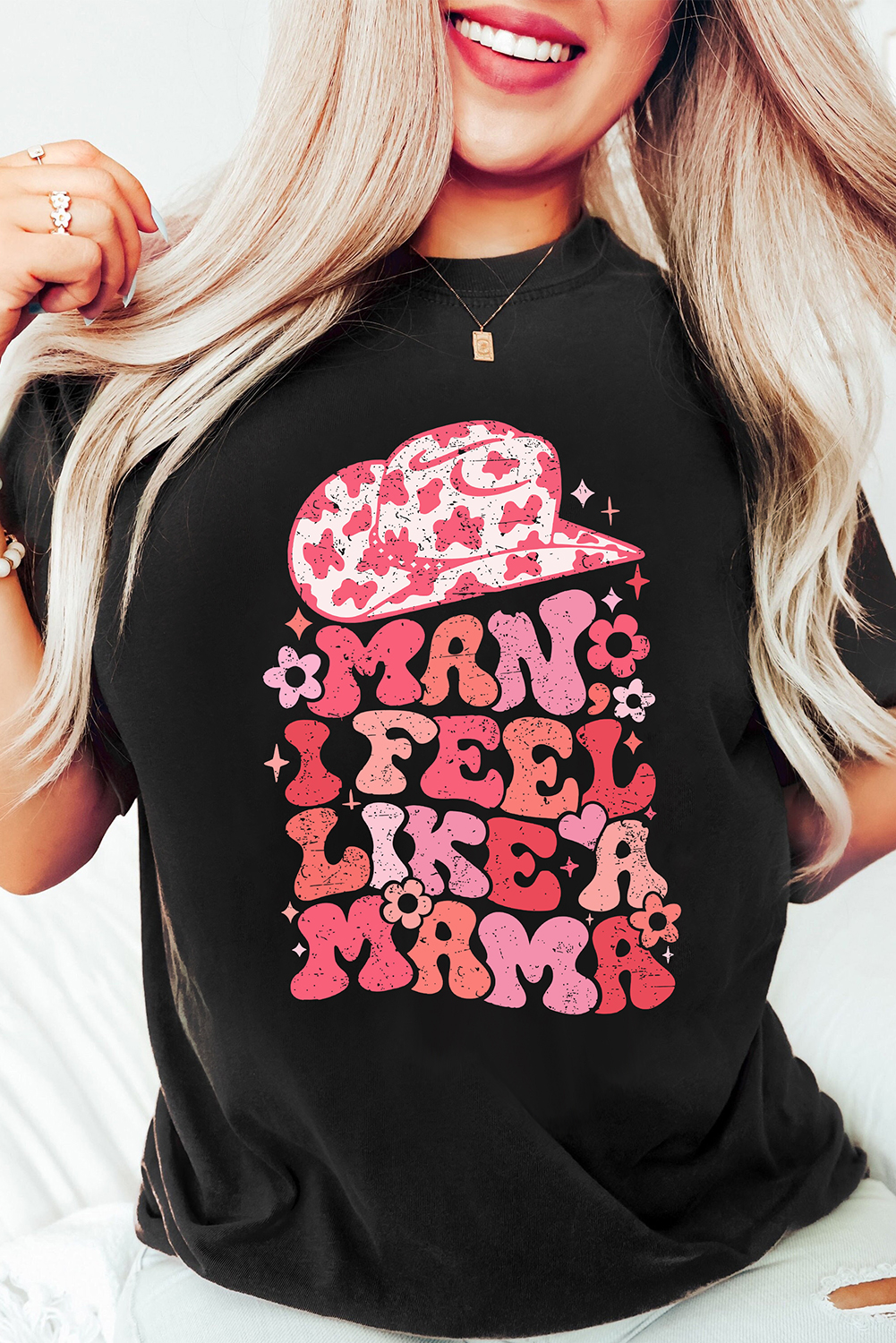 Black MAN I FEEL LIKE A MAMA Graphic Tee - loveforevers