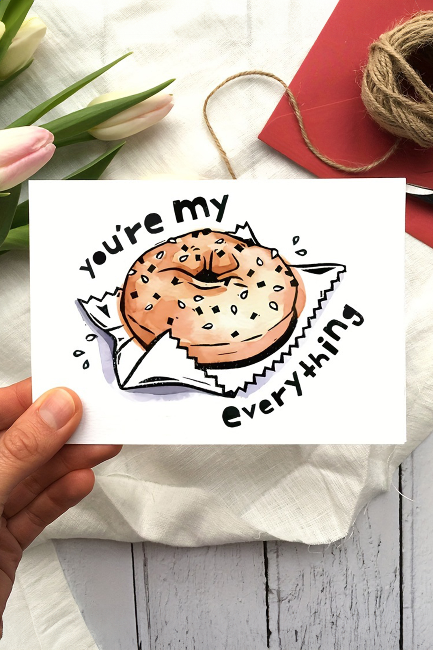 White Youre My Everything Bagel Card - loveforevers