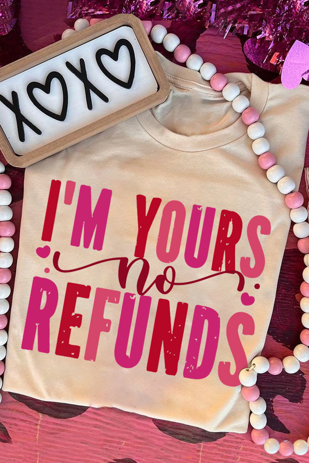 Khaki I'm Yours No Refunds Crew Neck Graphic Tee - loveforevers