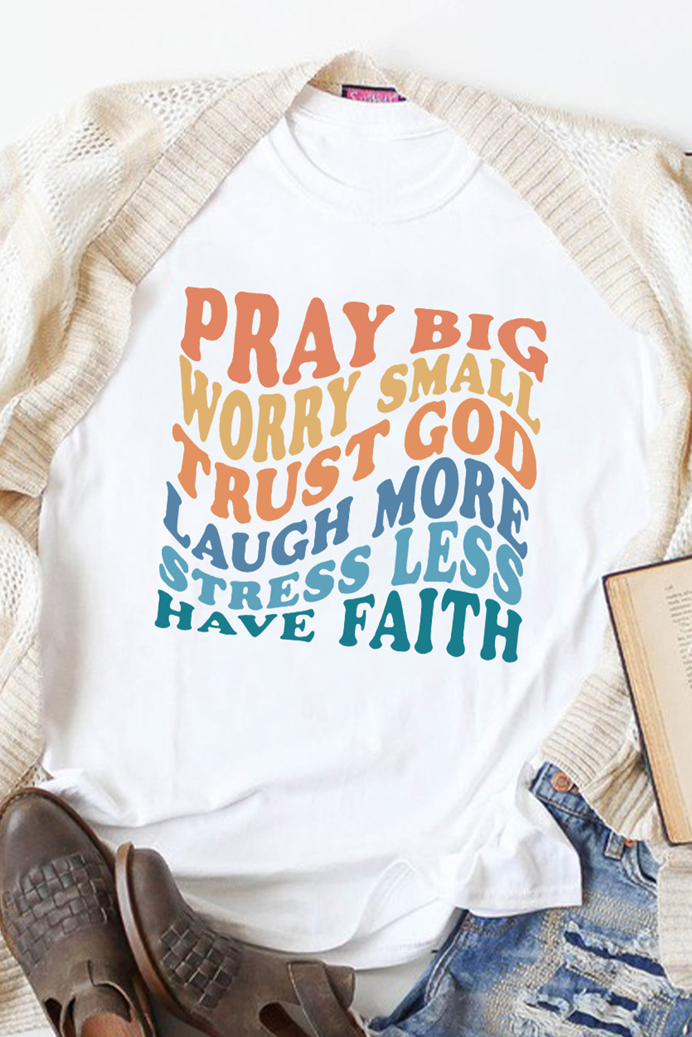 White Have Faith Inspired Words Print T Shirt - loveforevers