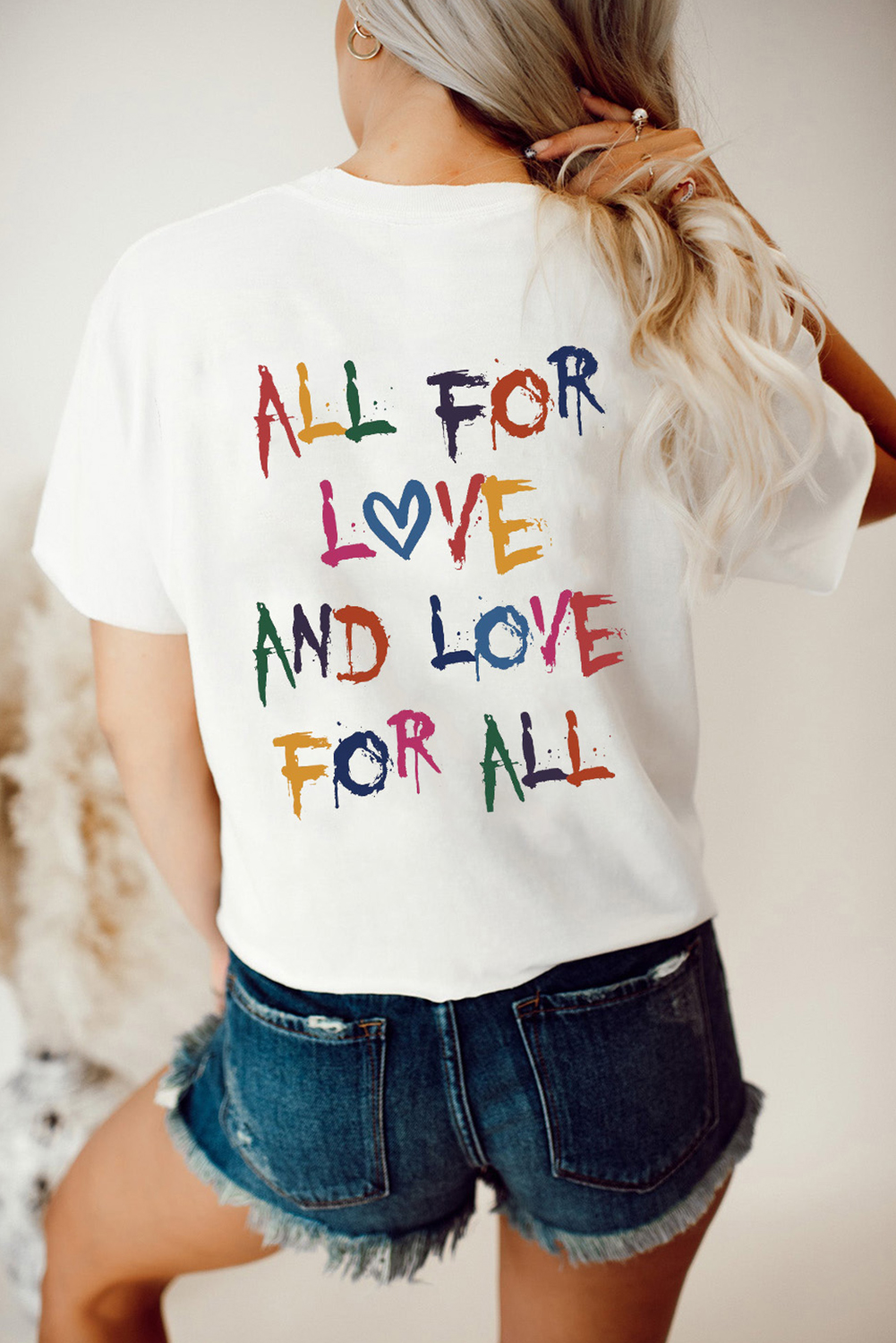 White ALL FOR LOVE AND LOVE FOR ALL Letter Graphic T Shirt - loveforevers